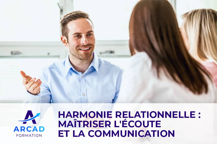 Harmonie relationnelle : Maîtriser l'écoute et la communication